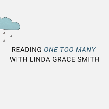 Grey background with cover image from the novel "One Too Many" displaying a boy holding a box over his head in the rain, overlaid with the text, "Reading of One Too Many with Linda Grace Smith."
